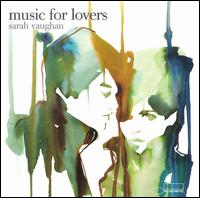 Music for Lovers von Sarah Vaughan