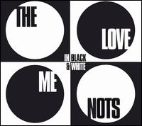 In Black & White von The Love Me Nots