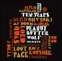 Peanut Butter Wolf Presents Stones Throw Ten Years von Various Artists