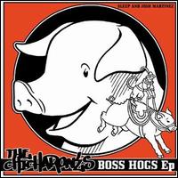 Boss Hogs EP von The Chicharones