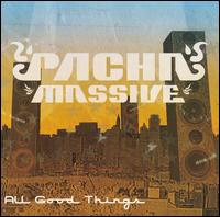 All Good Things von Pacha Massive
