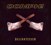 Delikatessen von Oomph!