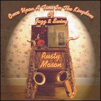 Once Upon a Time in the Kingdom of Jazz von Rusty Mason
