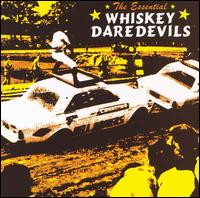 Essential Whiskey Daredevils von Whiskey Daredevils