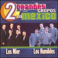 2 Grandes Grupos de Mexico von Los Mier