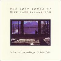 Lost Songs of Nick Garrie-Hamilton von Nick Garrie-Hamilton