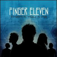 Them vs. You vs. Me von Finger Eleven