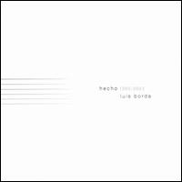 Hecho 1985-2003 von Luis Borda