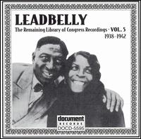 Leadbelly, Vol. 5: 1938-1942 von Leadbelly