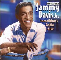 Something's Gotta Give von Sammy Davis, Jr.