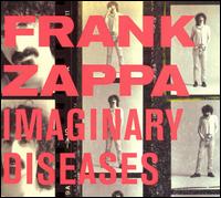 Imaginary Diseases von Frank Zappa