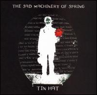 Sad Machinery of Spring von Tin Hat Trio