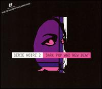 Serie Noire, Vol. 2 von The Glimmer Twins