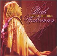 Live at the BBC von Rick Wakeman