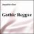 Gothic Reggae von Impulsive Lust