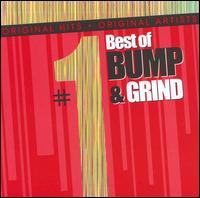 #1 Hits: Best of Bump and Grind von Various Artists
