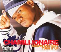 Grown & Sexy/Turn It Up von Chamillionaire