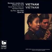 Vietnam: Musiques Vocales Des Plaines Du Nord von Various Artists