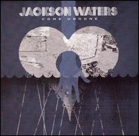 Come Undone von Jackson Waters
