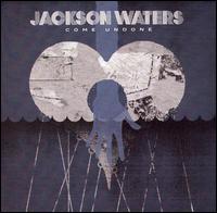 Come Undone von Jackson Waters