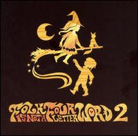 Folk Is  Not a Four Letter Word, Vol. 2 von Various Artists