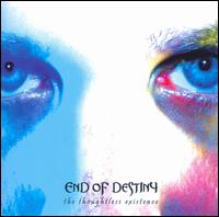 Thoughtless Existence von End of Destiny