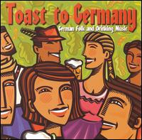 Toast to Germany von Oktoberfest Singers And Orchestra