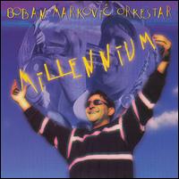 Millennium von Boban Markovic