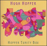 Hopper Tunity Box von Hugh Hopper