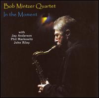 In the Moment von Bob Mintzer