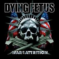 War of Attrition von Dying Fetus