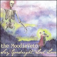 Say Goodnight, Lost Love von The MoodieVeto