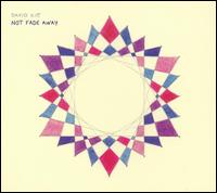 Not Fade Away von David Kitt