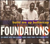 Build Me Up Buttercup [Sanctuary] von The Foundations