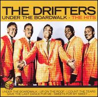 Under the Boardwalk: The Hits von The Drifters