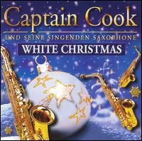 White Christmas von Captain Cook und Seine Singenden Saxophone