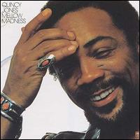 Mellow Madness von Quincy Jones