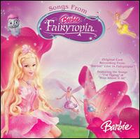 Songs from Barbie: Fairytopia [Original Cast Recording] von Barbie