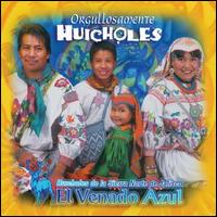 Orgullosamente Huicholes von El Venado Azul