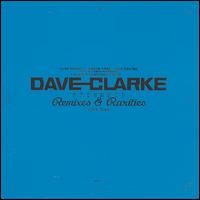Remixes and Rarities: 1992-2005, Vol. 3 von Dave Clarke
