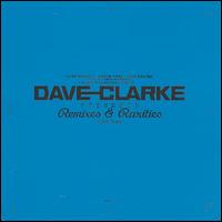 Remixes and Rarities: 1992-2005, Vol. 3 von Dave Clarke