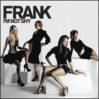 I'm Not Shy [2 Track] von Frank