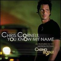 You Know My Name von Chris Cornell