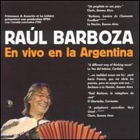 En Vivo en la Argentina von Raúl Barboza