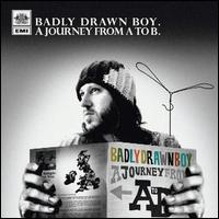 Journey from A to B von Badly Drawn Boy