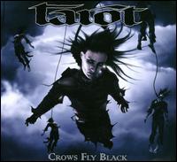 Crows Fly Black von Tarot