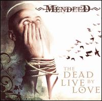 Dead Live by Love von Mendeed