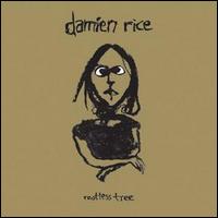 Rootless Trees von Damien Rice