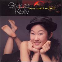 Every Road I Walked von Grace Kelly