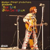 Cheapo-Cheapo Productions Presents Real Live John Sebastian von John Sebastian